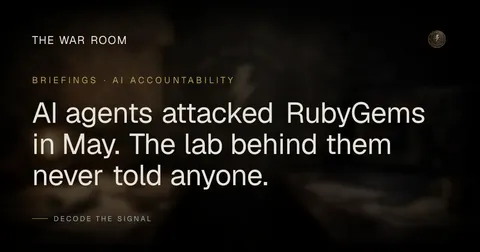 AI agents attacked RubyGems in May. The lab behind them never told anyone.