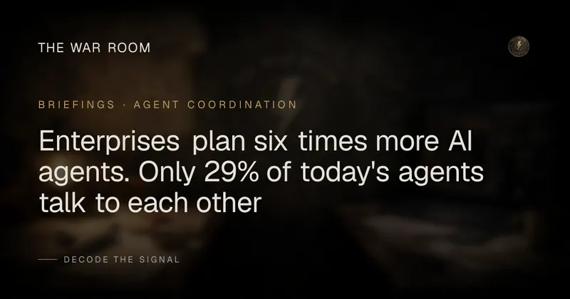 Enterprises plan six times more AI agents. Only 29% of today's agents talk to each other