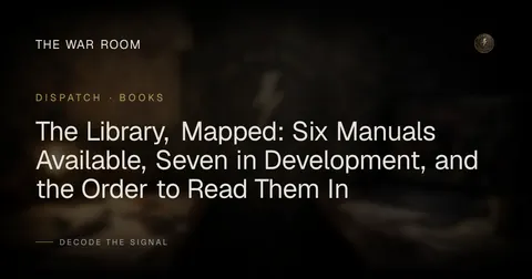 The Library, Mapped: Six Manuals Available, Seven in Development, and the Order to Read Them In