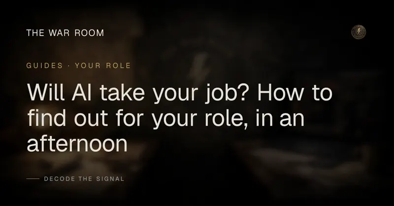 Will AI take your job? How to find out for your role, in an afternoon