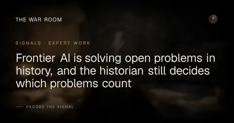 Frontier AI is solving open problems in history, and the historian still decides which problems count